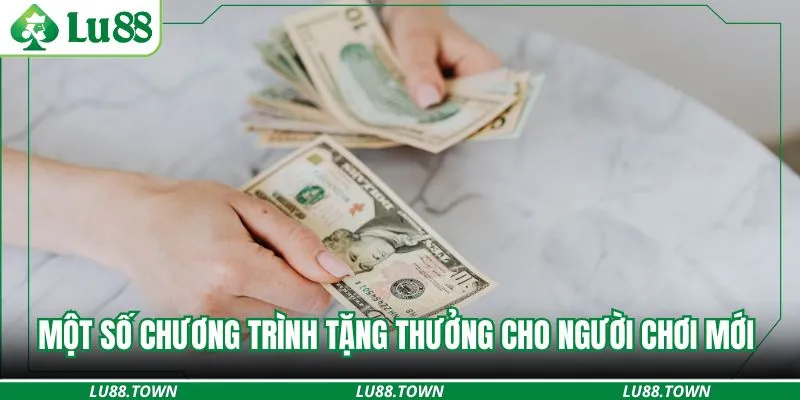 Một số chương trình tặng thưởng cho người chơi mới